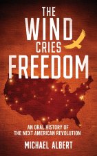 The Wind Cries Freedom