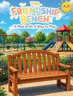 The Friendship Bench