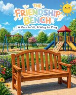 The Friendship Bench