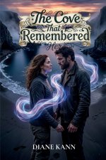 The Cove That Remembered Her