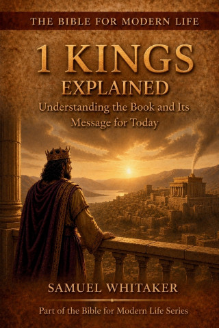 1 Kings Explained