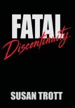FATAL Discontinuity