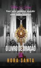 O LIVRO DE ORAÇÕES DA HORA SANTA