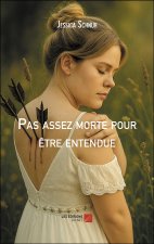 Pas assez morte pour être entendue