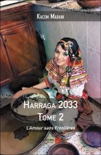 Harraga 2033 - Tome 2