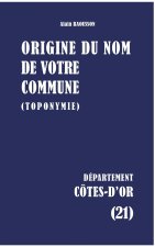 ORIGINE DU NOM DE VOTRE COMMUNE