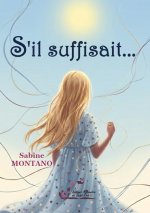 S'il suffisait...