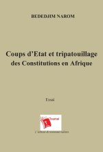 Coups d'Etat et tripatouillage des Constitutions en Afrique
