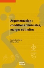 Argumentation : conditions ­minimales, marges et limites