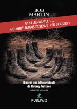 Et si les Beatles… n’étaient jamais devenus les Beatles ?