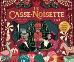 Le casse-noisette - AVEC 5 SCÈNES POP-UP EN 3D