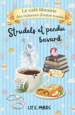 Strudels et pendu bavard