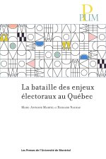 La bataille des enjeux électoraux au Québec