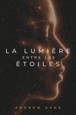 La lumière entre les étoiles
