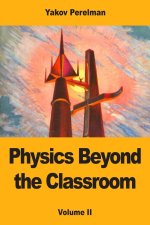 Physics Beyond the Classroom