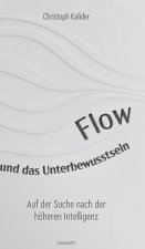 Flow und das Unterbewusstsein