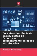Conceitos de ciência de dados, gestão de ficheiros e processamento de dados estruturados