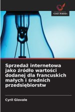 Sprzedaż internetowa jako źródło wartości dodanej dla francuskich małych i średnich przedsiębiorstw
