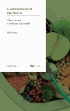 lato nascosto del piatto. Cibo, sintomi e medicina funzionale