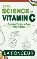 The Science of Vitamin C