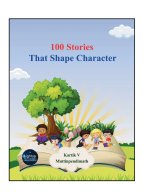 100 Stories That Shape Character