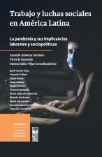 Trabajo y luchas sociales en América Latina.