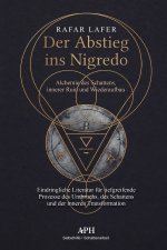 Der Abstieg in die Nigredo