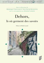 Dehors, là où des savoirs germent