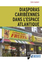 Diasporas Caribéennes dans l'Espace atlantique