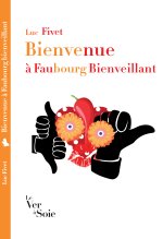 Bienvenue à Faubourg Bienveillant
