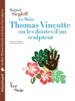 La Main.Thomas Vinçotte ou les doutes d'un sculpteur