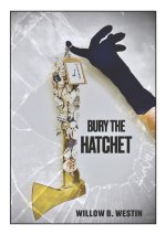 Bury the Hatchet