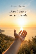 Dove il cuore non si arrende
