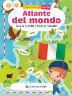 Atlante del mondo. Solleva le alette e trova le risposte. I primi libri del perché