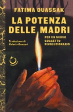 potenza delle madri. Per un nuovo soggetto rivoluzionario