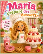 Maria prépare des desserts