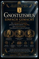GNOSTIZISMUS EINFACH GEMACHT