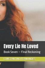Every Lie He Loved
