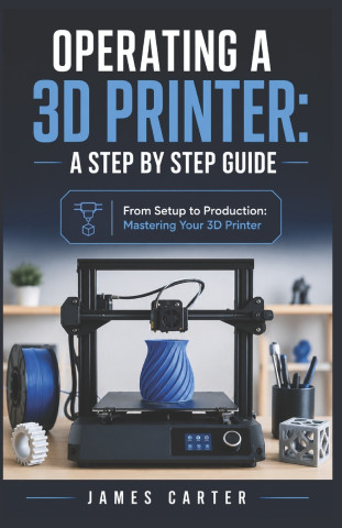 OPERATING A 3D PRINTER