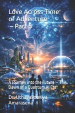 Love Across Time of Adventure - Part 5