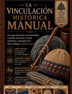 La vinculación histórica Manual