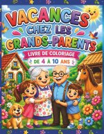 Vacances chez les Grands-Parents