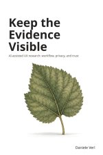 Keep the Evidence Visible