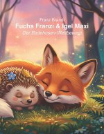 Fuchs Franzi & Igel Maxi