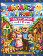 Vacanze dai Nonni