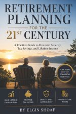 Retirement Planning for the 21st Century