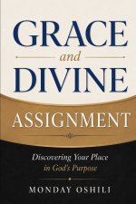 GRACE and DIVINE ASSIGNMENT