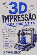 IMPRESSÃO 3D PARA INICIANTES