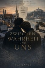 Zwischen Wahrheit und uns
