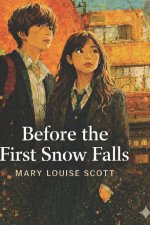 Before the First Snow Falls